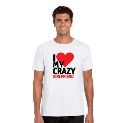 I Love My Crazy Boyfriend T-Shirt for Men - Image 2