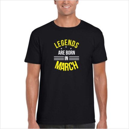 Legends Are Born In March Birthday T-shirt