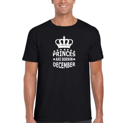 Princes Are Born In December Birthday T-shirt