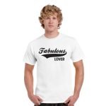 Fabulous Lover T-Shirt