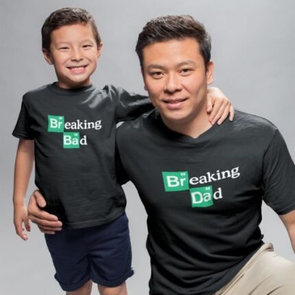 Breaking Dad and Breaking Bad Family T-Shirts