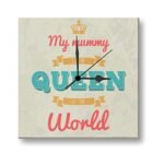 Giftsmate Mummy Queen of The World Wall Clock for Mom - 6x6 inches
