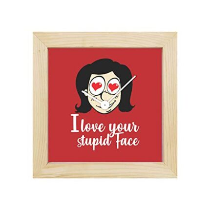 Giftsmate Valentine Gifts for Boyfriend Desk Clock Wooden Framed Quirky I Love Your Stupid Face