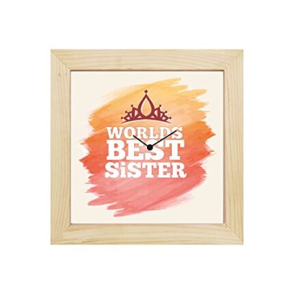 TheYaYaCafe 6X6 Inches Birthday Bhaidooj Gifts for Brother, Desk Clock Worlds Best Sister Table Clock