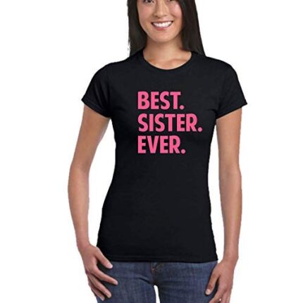 TheYaYaCafe Birthday Bhaidooj Sister Womens Cotton Printed T-Shirt Best Sister Ever Black - Medium - Image 1