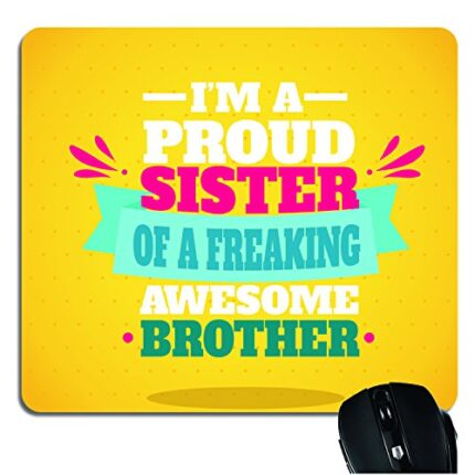 TheYaYaCafe Rakhi Gift for Brother, Mousepad Proud Sister of A Freaking Awesome Brother Printed - Image 1