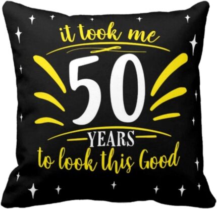 TheYaYaCafe Yaya Cafe 12X12 inches 50th Birthday Gifts, Cushion Covers It Took Me 50 Years Printed - Image 1
