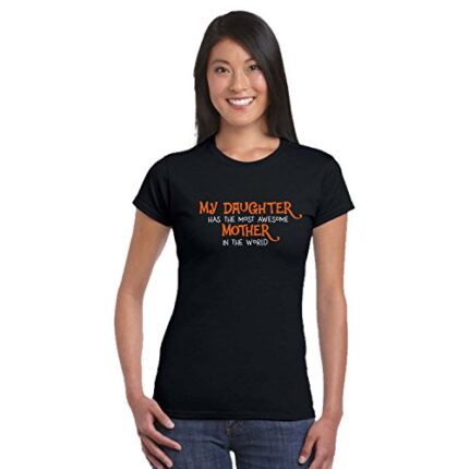 YaYa cafe Daughter Has Most Awesome Mother In World Women Cotton Printed T-Shirt - Image 3