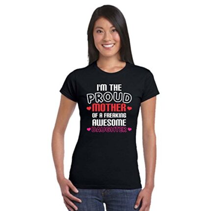 YaYa cafe Proud Mother Of a Freaking Awesome Daughter Women Cotton Printed T-Shirt Black XXX-Large - Image 1
